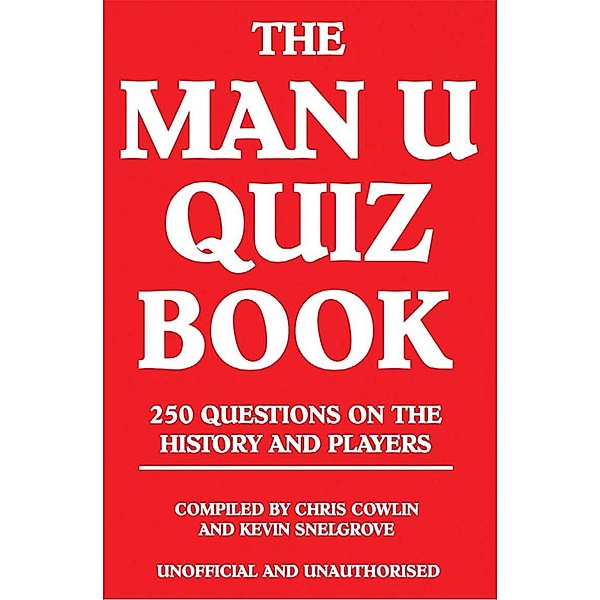 Man U Quiz Book / Andrews UK, Chris Cowlin