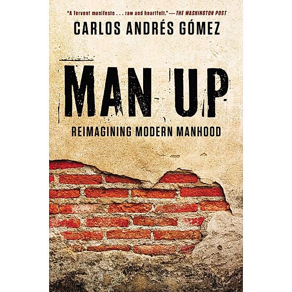 Man Up, Carlos Andres Gomez