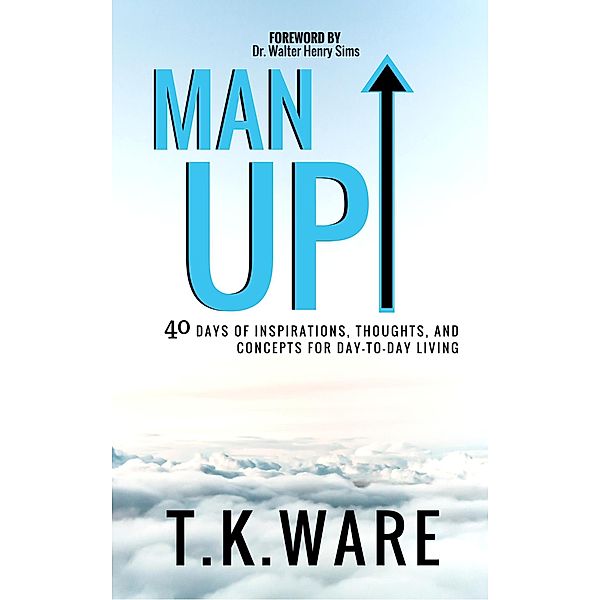 Man Up, T. K Ware