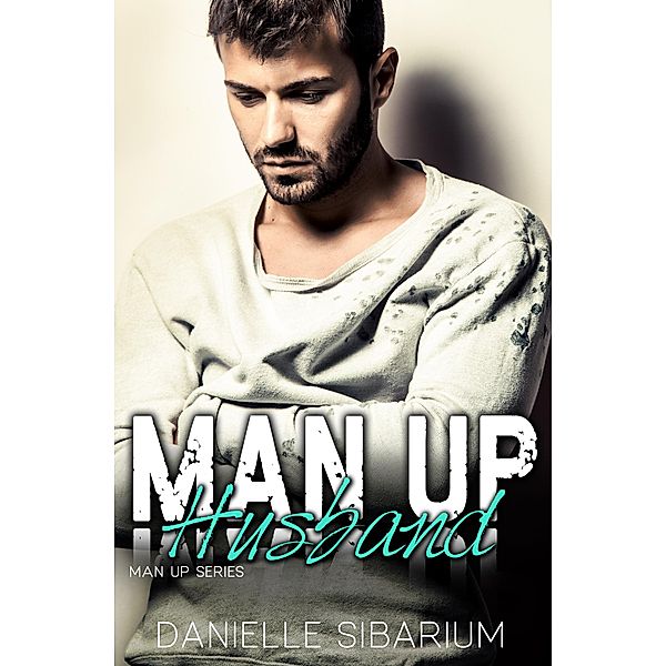 Man Up Husband / Man Up, Danielle Sibarium