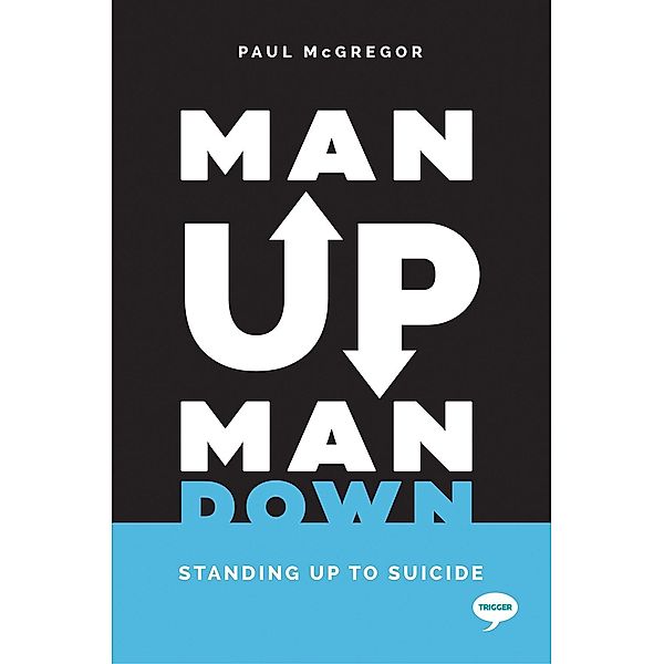 Man Up, Man Down, Paul McGregor