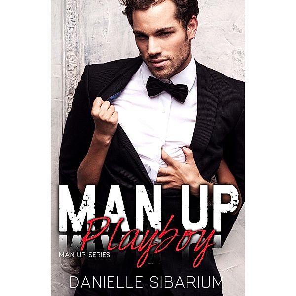 Man Up Playboy / Man Up, Danielle Sibarium
