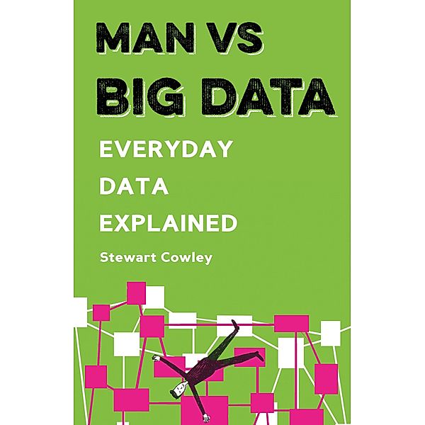 Man vs Big Data / Man vs, Stewart Cowley