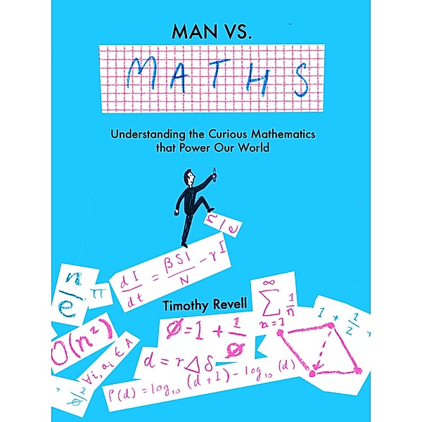 Man vs Maths / Man vs, Timothy Revell