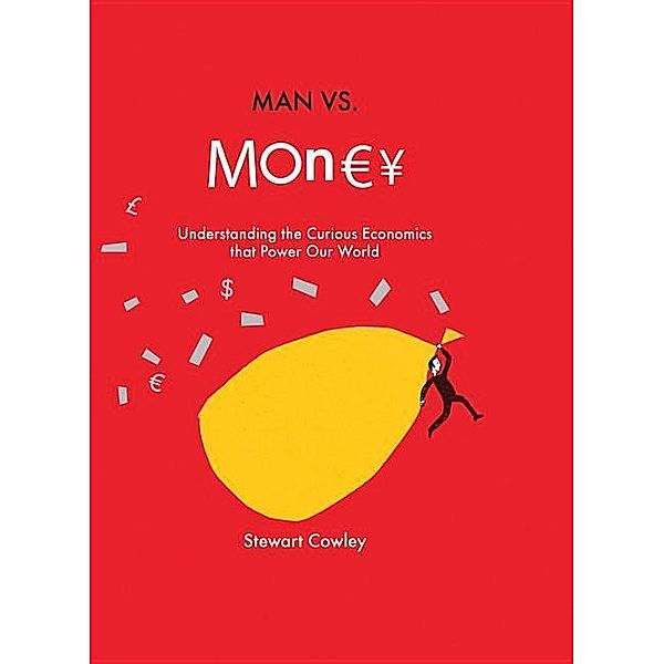 Man vs Money, Stewart Cowley