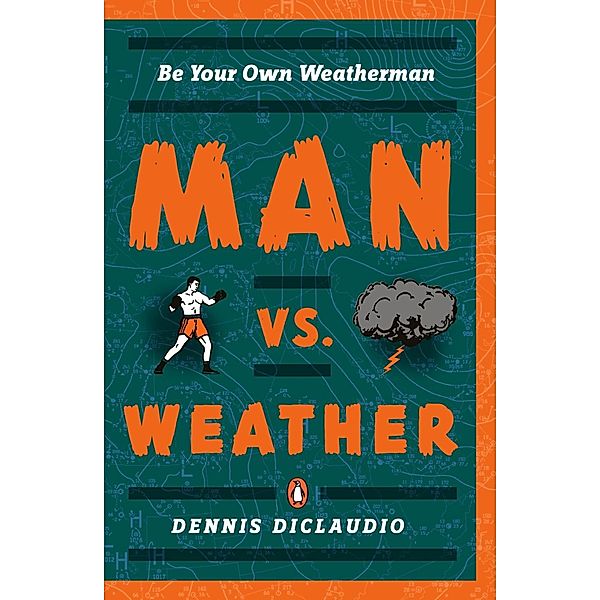 Man vs. Weather, Dennis DiClaudio