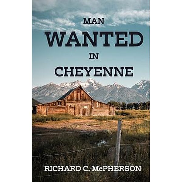 Man Wanted in Cheyenne, Richard McPherson