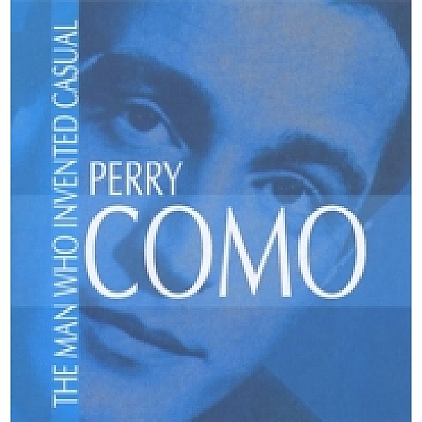 Man Who Invented Casual, Perry Como