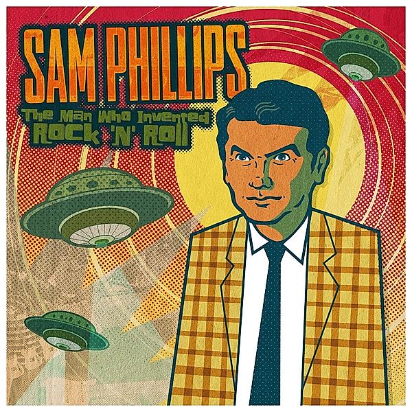 Man Who Invented Rock'N'Roll, Sam.=Various= Phillips