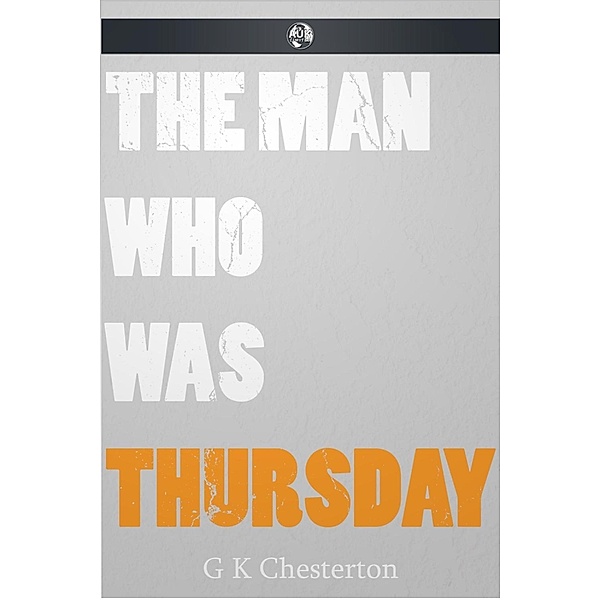 Man Who Was Thursday, G. K. Chesterton