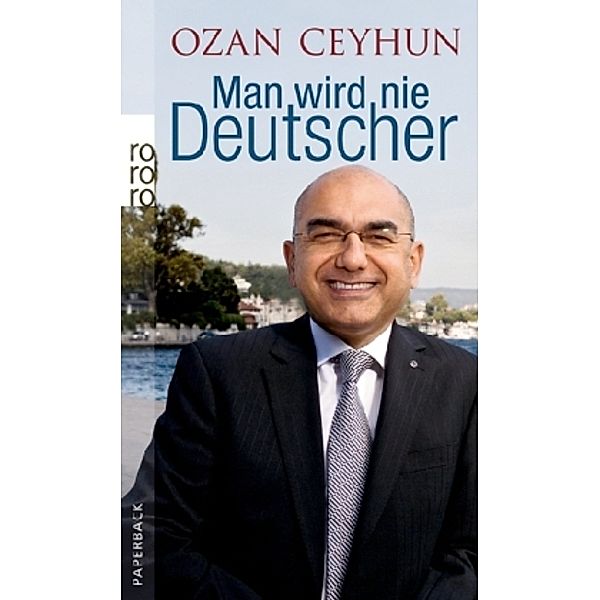 Man wird nie Deutscher, Ozan Ceyhun