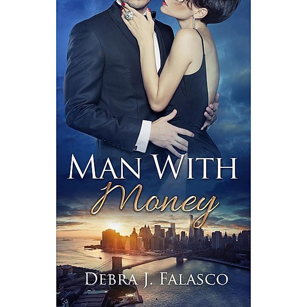 Man with Money / Man With, Debra J. Falasco