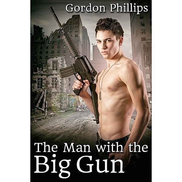 Man with the Big Gun / JMS Books LLC, Gordon Phillips