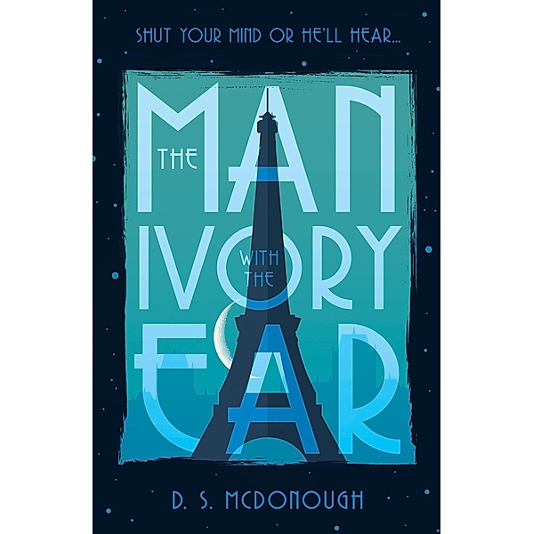 Man with the Ivory Ear, D. S. McDonough