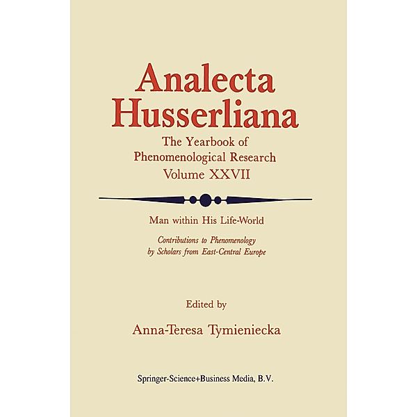 Man within His Life-World / Analecta Husserliana Bd.27