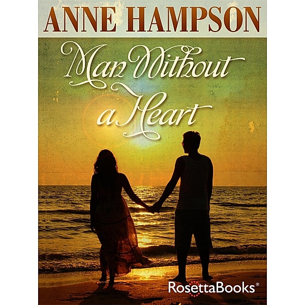 Man Without a Heart, Anne Hampson