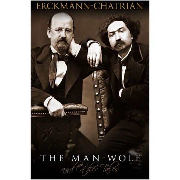 Man-Wolf and Other Tales, Erckmann-Chatrian