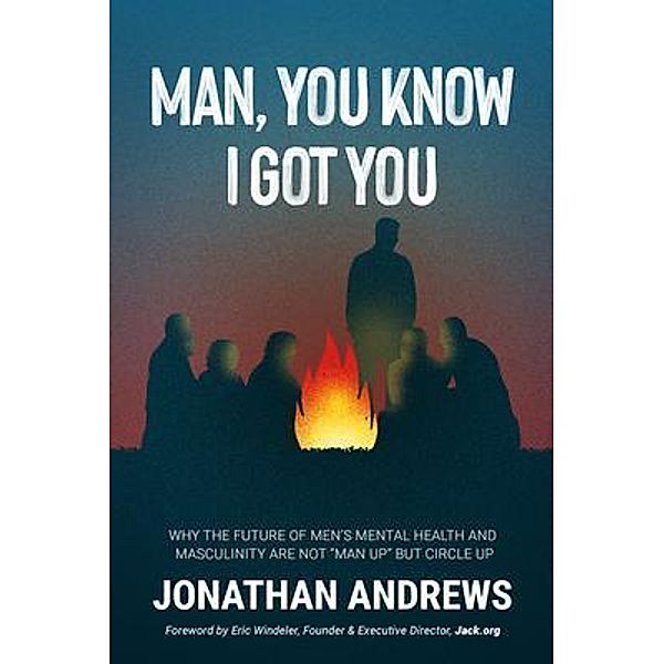 Man, You Know I Got You, Jonathan Andrews