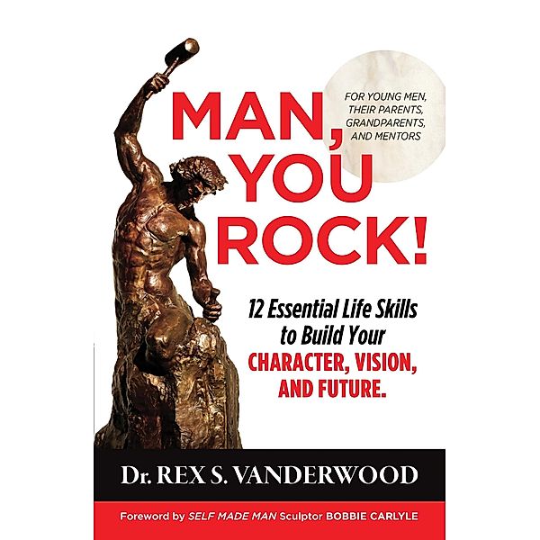 Man, You Rock! / The Becoming Series Bd.1, Rex S Vanderwood