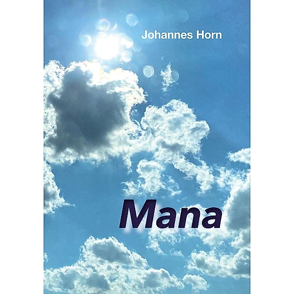 Mana, Johannes Horn