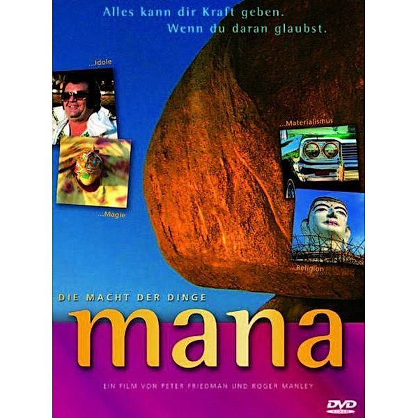 Mana - Die Macht der Dinge, Peter Friedman, Roger Manley