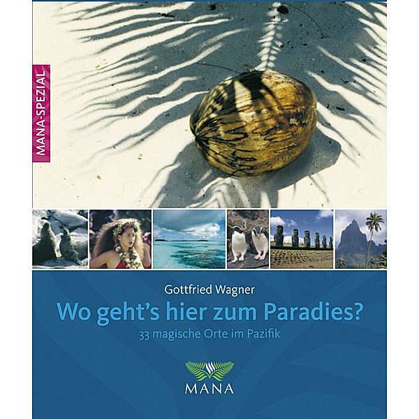Mana-Spezial / Wo geht's hier zum Paradies?, Gottfried Wagner