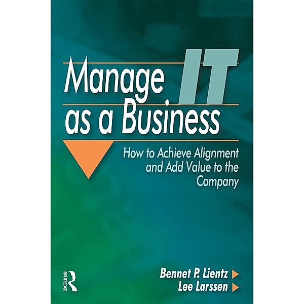 Manage IT as a Business, Bennet Lientz, Lee Larssen