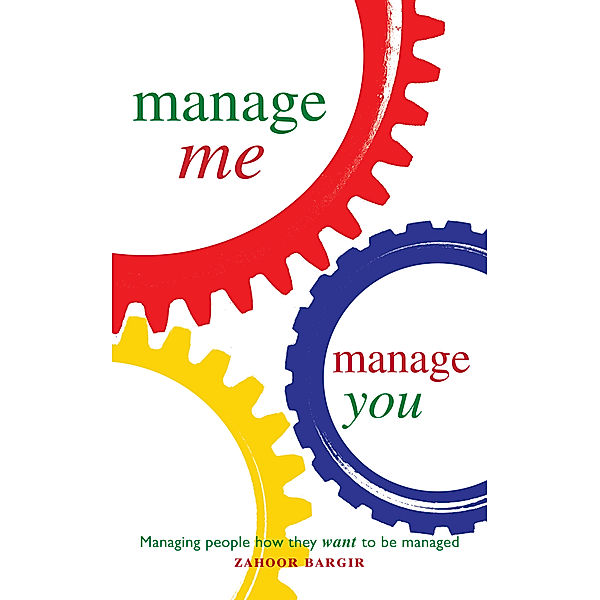 Manage Me, Manage You, Zahoor Bargir