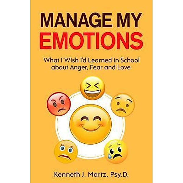 Manage My Emotions / Kenneth Martz, Kenneth Martz