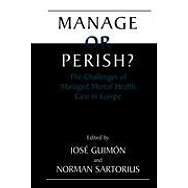 Manage or Perish?