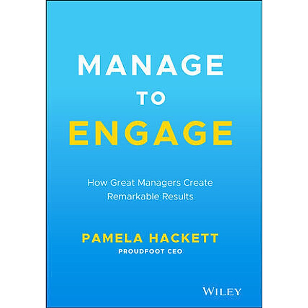 Manage to Engage, Pamela Hackett