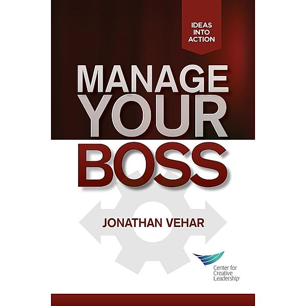 Manage Your Boss, Jonathan Vehar