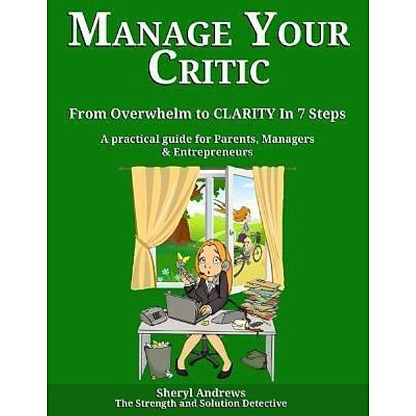 Manage Your Critic, Sheryl Andrews