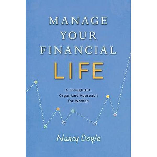 Manage Your Financial Life, Nancy Doyle