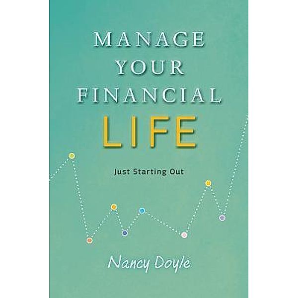 Manage Your Financial Life, Nancy Doyle
