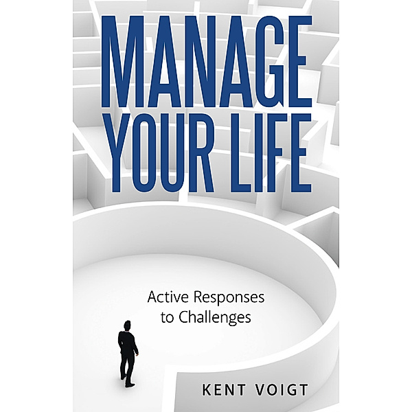Manage Your Life, Kent Voigt