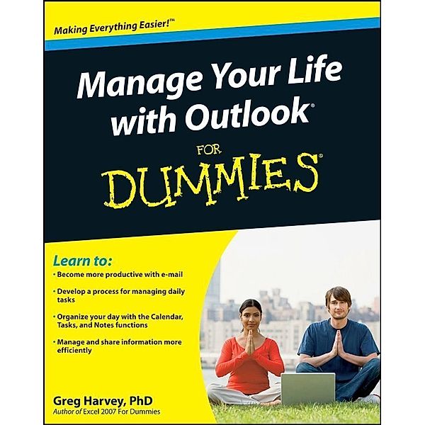 Manage Your Life with Outlook For Dummies, Greg Harvey