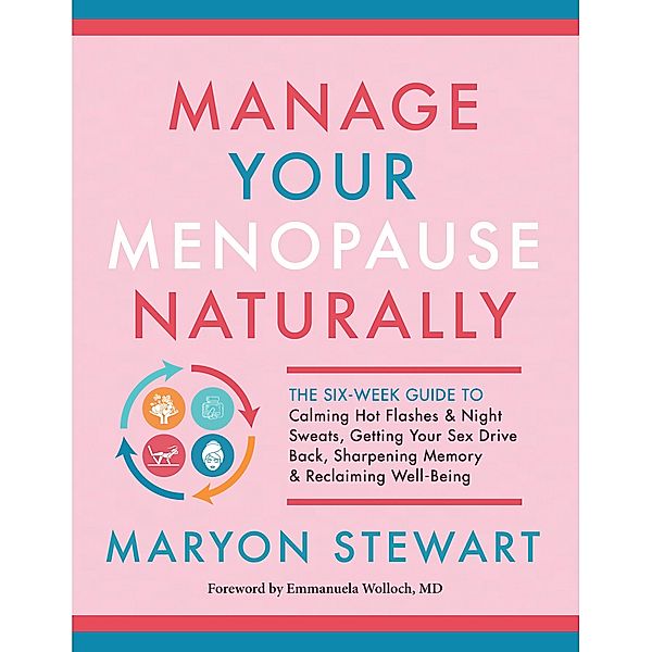 Manage Your Menopause Naturally, Maryon Stewart
