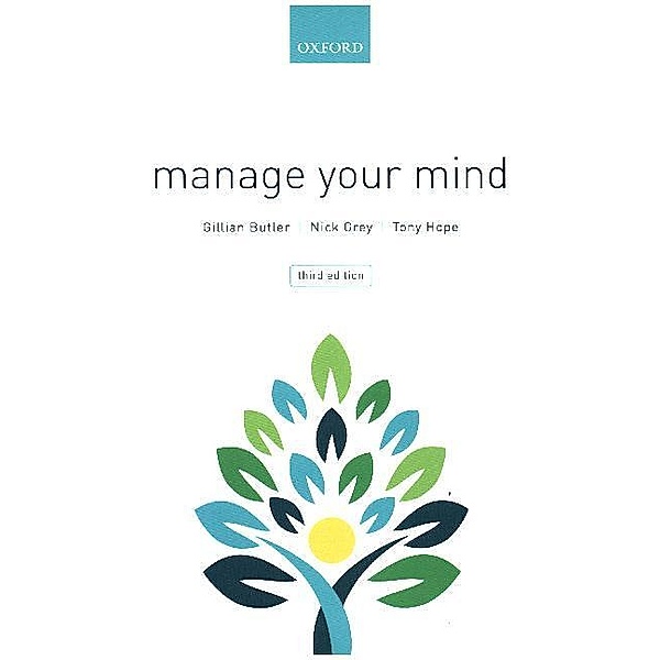 Manage Your Mind, Gillian Butler, Nick Grey, Tony Hope