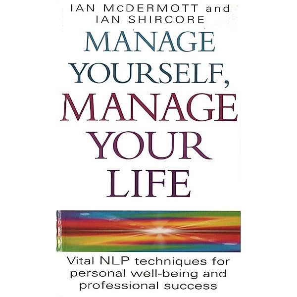 Manage Yourself, Manage Your Life, Ian McDermott, Ian Shircore