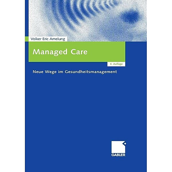 Managed Care, Volker Eric Amelung