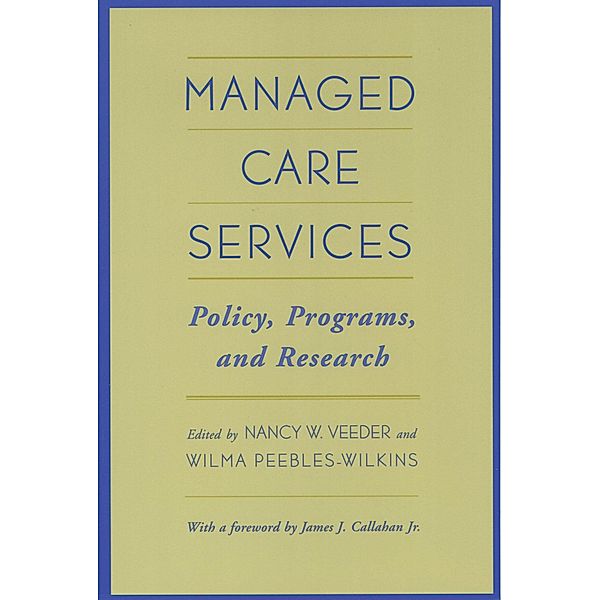 Managed Care Services, Nancy W. Veeder, Wilma Peebles-Wilkins