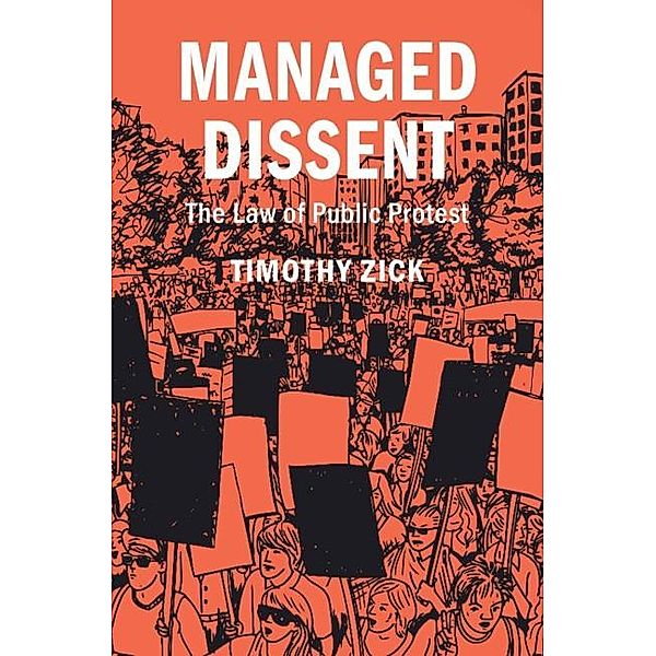 Managed Dissent, Timothy Zick