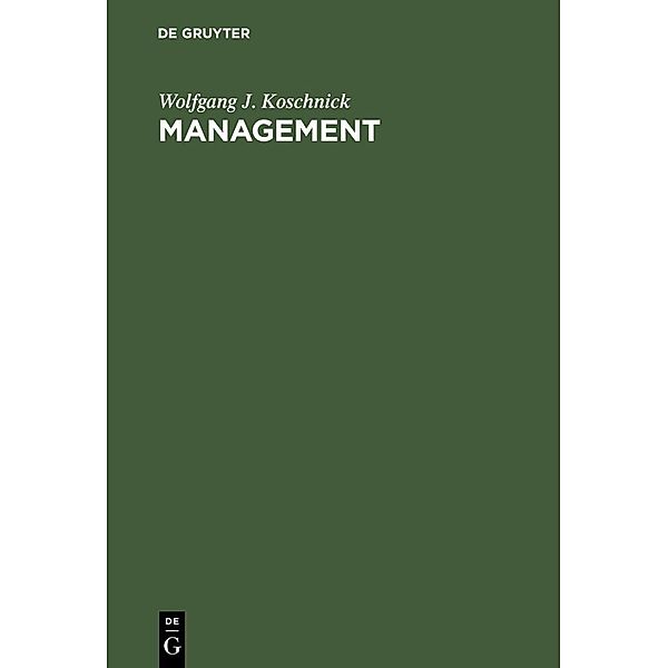 Management, Wolfgang J. Koschnick