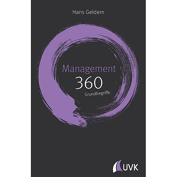 Management: 360 Grundbegriffe kurz erklärt, Hans Geldern