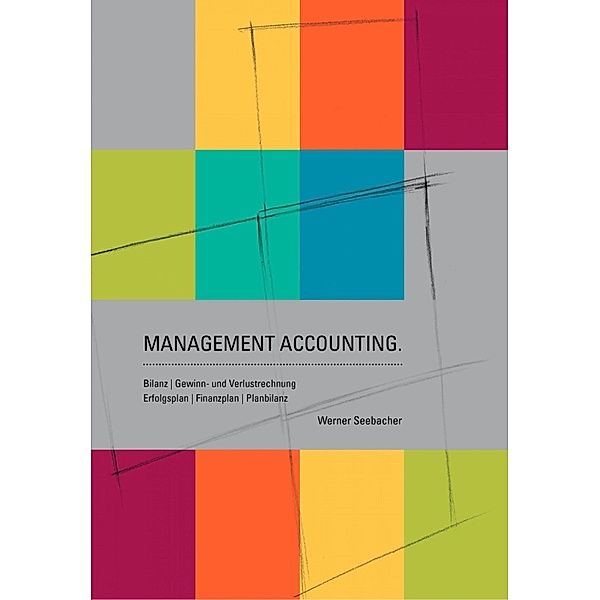 Management Accounting, Werner Seebacher
