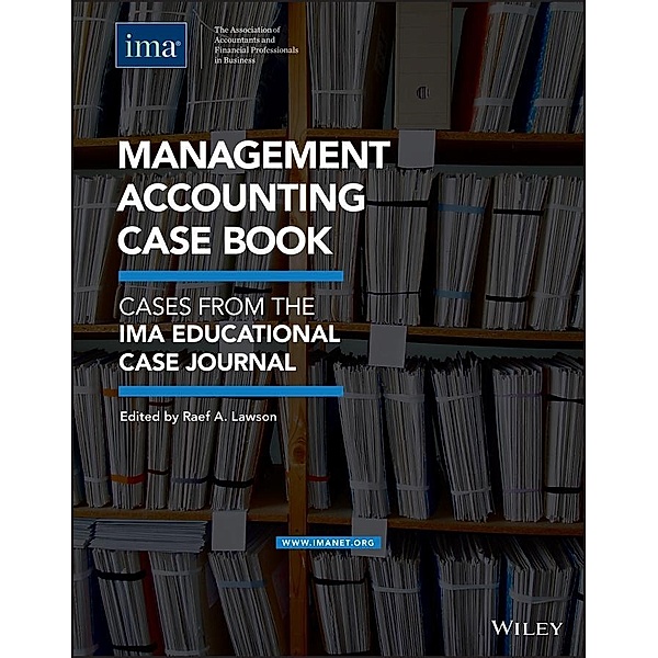 Management Accounting Case Book, Raef A. Lawson