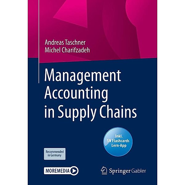 Management Accounting in Supply Chains, Andreas Taschner, Michel Charifzadeh