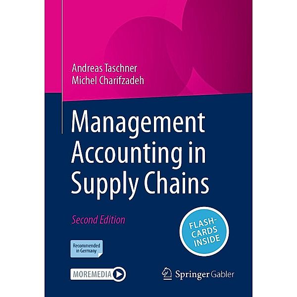 Management Accounting in Supply Chains, Andreas Taschner, Michel Charifzadeh
