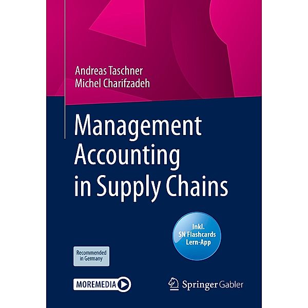 Management Accounting in Supply Chains, m. 1 Buch, m. 1 E-Book, Andreas Taschner, Michel Charifzadeh